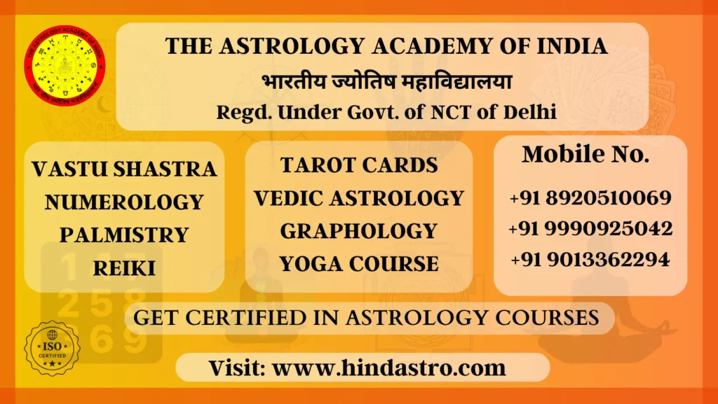 The Astrology Academy of India, Hindastro, Astrology courses, vedic astrology course, numerology, numerology course, Palmistry, Palmistry course, Graphology course, trarot card, vastu shastra course, yoga course,