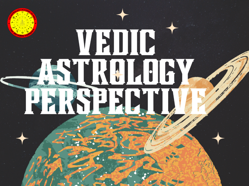 Vedic Astrology Perspective